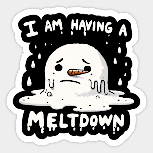 I’m having a Meltdown Snowman Sticker